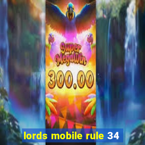 lords mobile rule 34